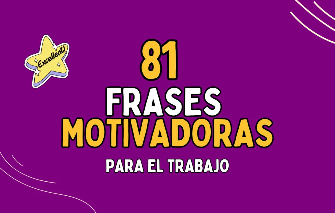 81 Frases motivadoras para el trabajo – Esfuerzo y sacrificio 💪