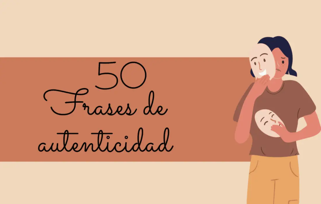 50 Frases de Autenticidad – El poder de ser tú mismo ✨