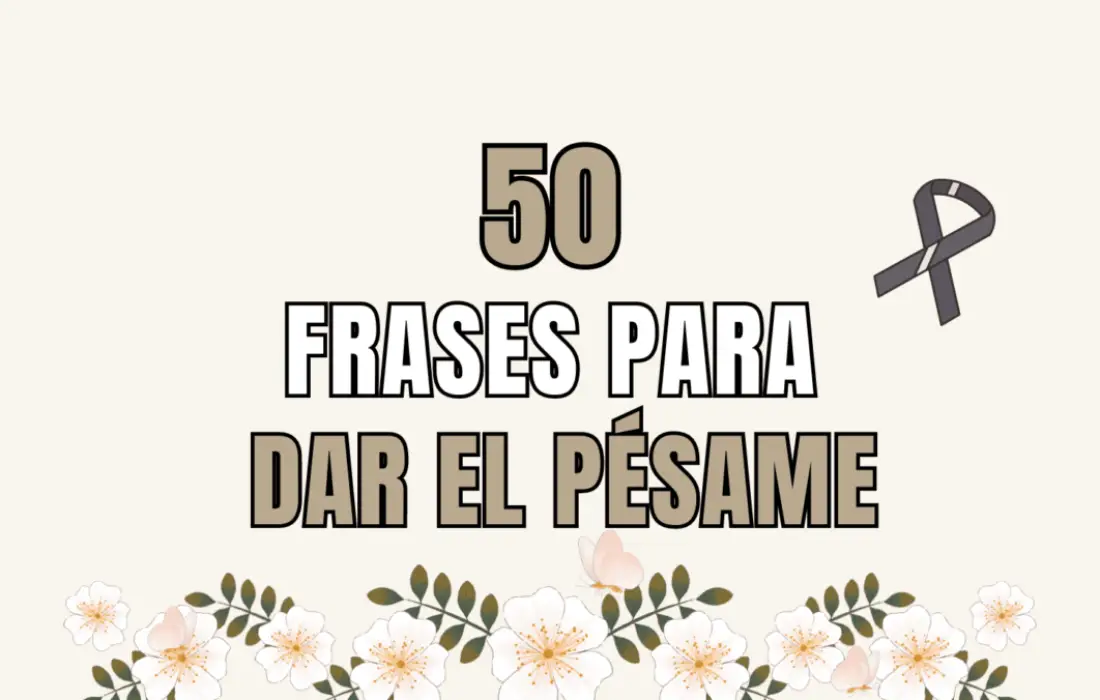 50 Frases para dar el pésame ante un fallecimiento