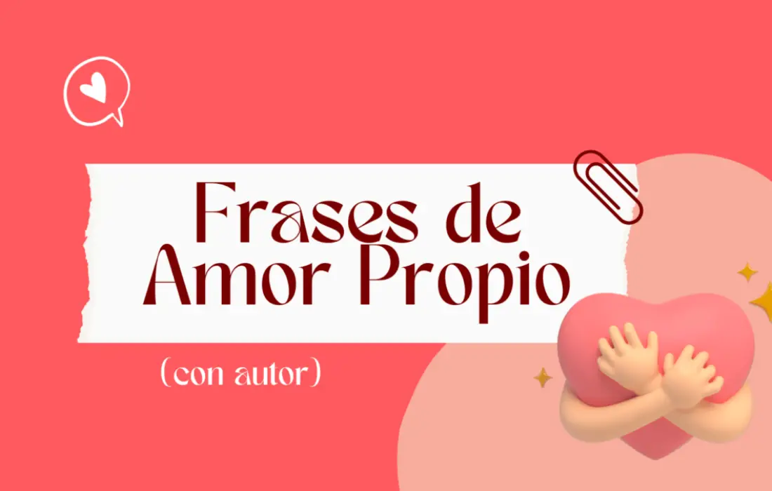 45 Frases inspiradoras de Amor Propio con autor