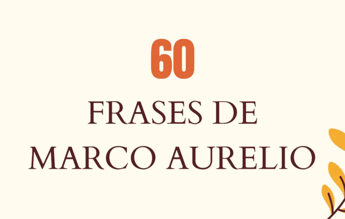 60 Frases de Marco Aurelio que te harán vivir mejor