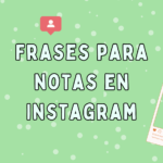 80 Frases cortas para Notas de Instagram