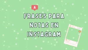 Lee más sobre el artículo 80 Frases cortas para Notas de Instagram