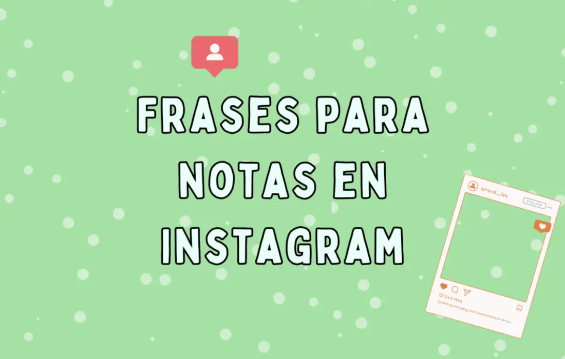 80 Frases cortas para Notas de Instagram