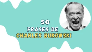 Lee más sobre el artículo 50 Frases más famosas de Charles Bukowski