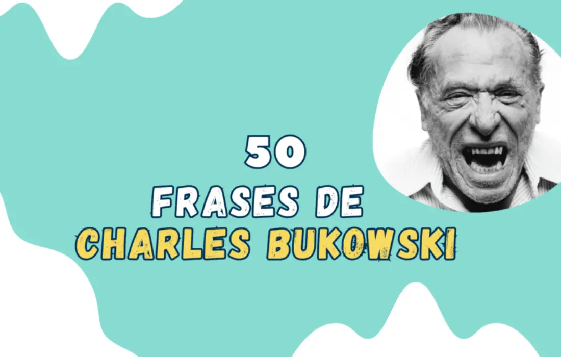 50 Frases más famosas de Charles Bukowski