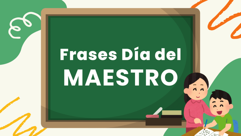 Frases para el día del maestro